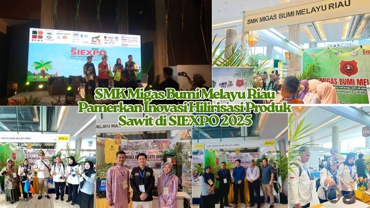 SMK Migas Bumi Melayu Riau Pamerkan Inovasi Hilirisasi Produk Sawit di SIEXPO 2025